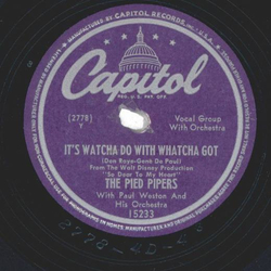 The Pied Pipers ? Yes, We Have No Bananas / Its Watcha Do With Whatcha Got