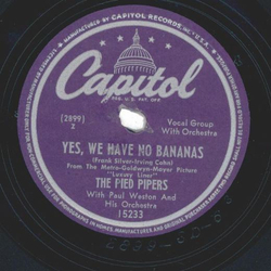 The Pied Pipers ? Yes, We Have No Bananas / Its Watcha Do With Whatcha Got