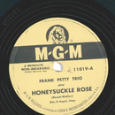 Frank Petty Trio ? Honeysuckle Rose / I Dont Care What...