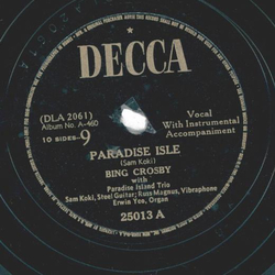 Bing Crosby ? Paradise Isle / Aloha Kuu Ipo Aloha