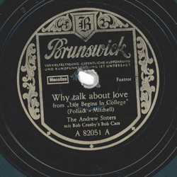The Andrew Sisters - Why Talk About Love / Begin The Beguine