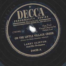 Larry Clinton And His Orchestra ? On The Little Village...